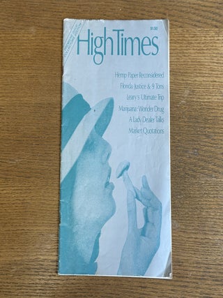 Summer Issue Volume 1 No. 1; Hemp Paper Reconsidered / Florida Justice & 9 Tons /. High Times Magazine.