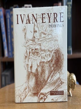 Item #0101868 Ivan Eyre: Drawings. Essay, Interview
