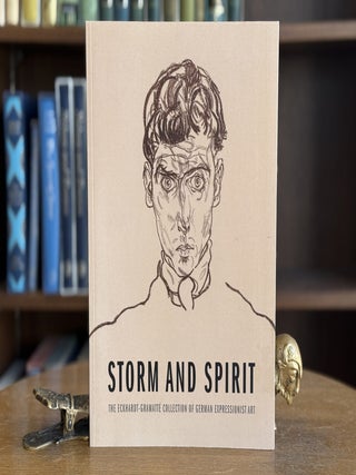 Item #0102157 Storm and Spirit; The Eckhardt-Gramatte Collection of German Expressionist Art....