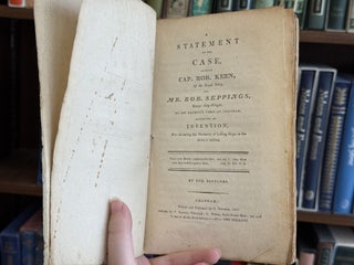 Naval Pamphlets: A Statement of the Case Between Cap. Rob. Keen and Mr. Rob. Seppings / Substance of the Speech of William Harrison ... on East Indian-built Shipping / A Reply to the Letter of Seppings on the Round Bows and Circular Sterns / A Letter.. to Charles Ekins on the Different Modes of Constructing Ships with Round Bows, and Circular Sterns