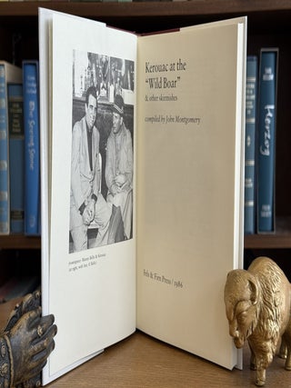 Kerouac at the "Wild Boar" & other skirmishes