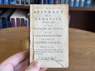 An Abstract of a Treatise Intitled, Of the Imitation of Christ, and Contempt of the Vanities of the World