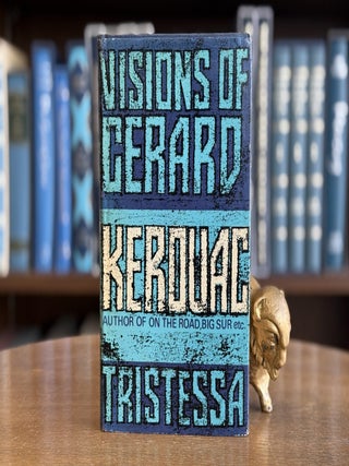 Visions of Gerard and Tristessa. Jack Kerouac.