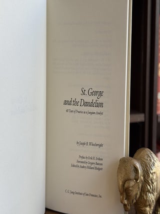 Saint George and the Dandelion; 40 Years of Practice as a Jungian Analyst