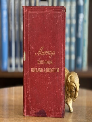 Item #0106192 A Handbook for Travellers in Holland and Belgium. Anon