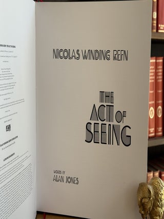 Nicolas Winding Refn The Act of Seeing