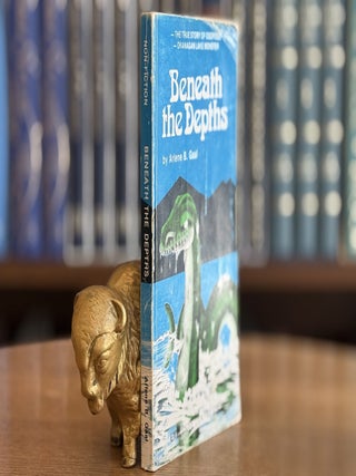Beneath the Depths; The True Story of Ogopogo, Okanagan Lake Monster