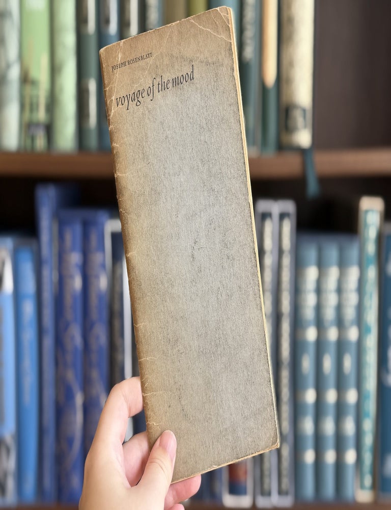 Item #0107459 Voyage of the Mood. Joseph Rosenblat.