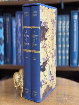 A History of Japan / Two Volumes in Slipcase. Conrad Totman, Hugh Dobson, foreword.