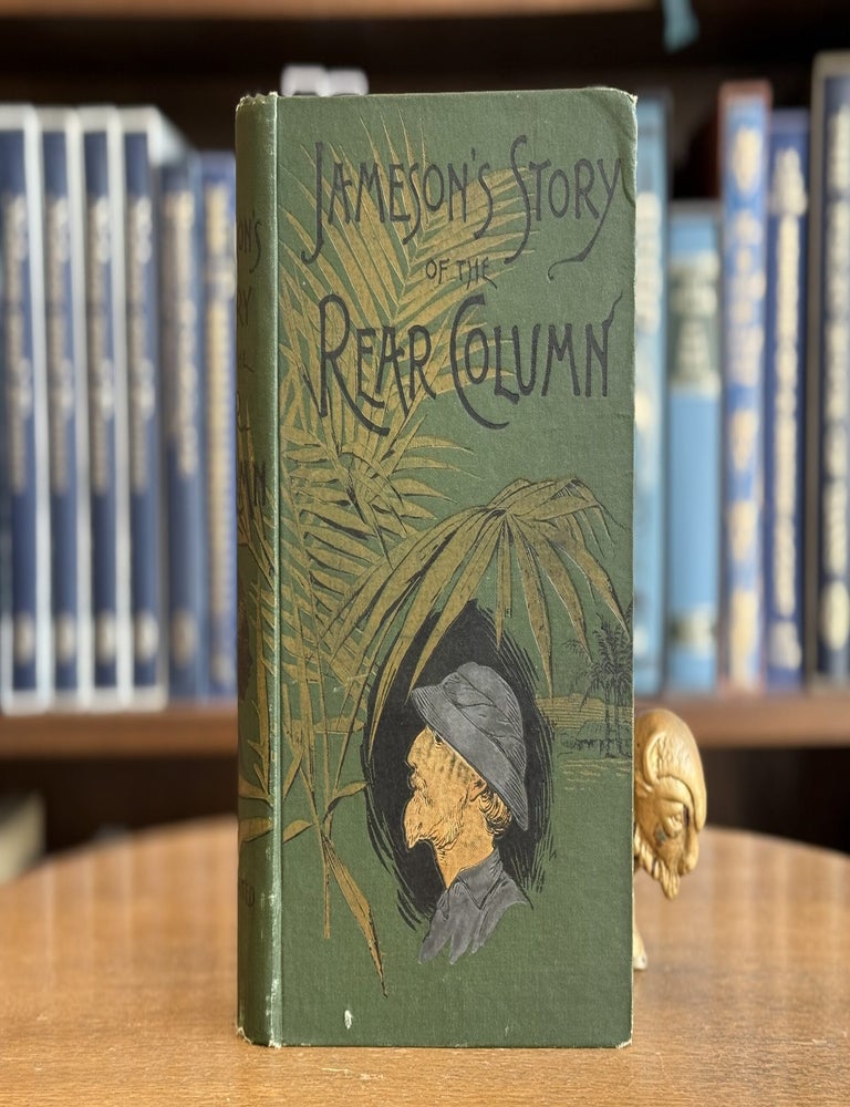 Item #0109469 The Story of the Rear Column of the Emin Pasha Relief Expedition. James S. Jameson.
