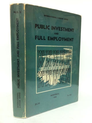 Item #017460 Public Investment and Full Employment. International Labour Office
