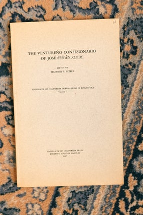Item #079184 The Ventureño Confesionario of José Señán, O.F.M. Madison S. Beeler, Ed