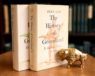 Item #083112 History of Greenland (Two Volume Set); I: Earliest Times to 1700; II: 1700-1782....