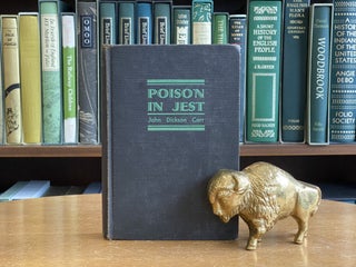 Poison in Jest. John Dickson Carr.