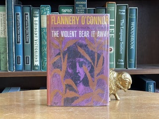 The Violent Bear it Away. Flannery O'Connor.