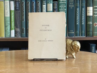 Item #087741 The Treatise of Fysshe and Fysshynge; Wyth an Angle from the Boke of St. Albans....