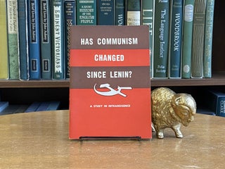 Item #088200 Has Communism Changed Since Lenin?; A Study in Intransigence. Leopold Braun