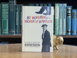 My Wonderful World of Slapstick; The Story of the Beloved Dead-Pan Comedian. Buster Keaton, Charles Samuels.