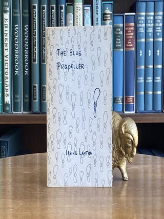The Blue Propeller. Irving Layton.