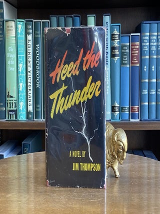 Item #095064 Heed the Thunder. Jim Thompson