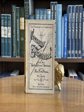 Item #096440 Domestic Explosives; and Other Sixth Column Fancies (From the New York Times). W. L....