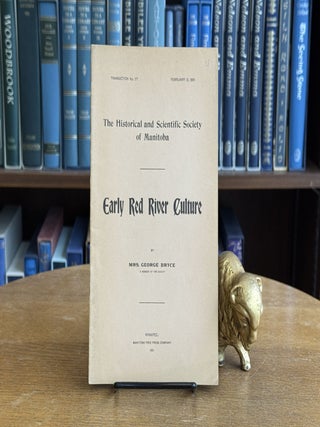 Item #097736 Early Red River Culture; Or the Story of Marie Ann Gaboury, Wife of John Baptiste...