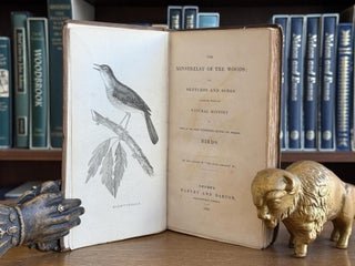 The Minstrelsy of the Woods; or, Sketches and Songs Connected with the Natural History of Some of the Most Interesting British and Foreign Birds