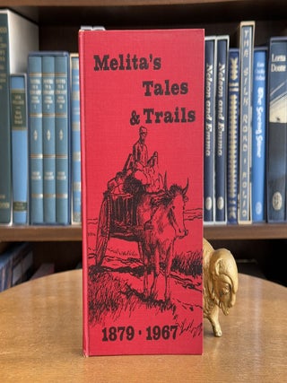 Item #099729 Melita's Tales and Trails 1879-1967