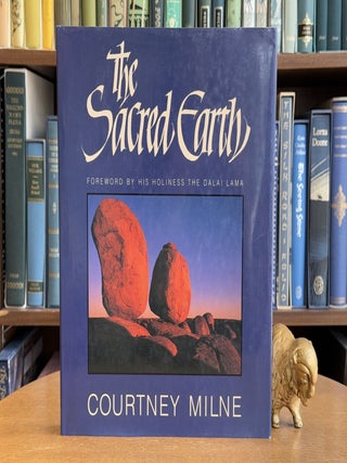 Item #099743 The Sacred Earth; An Introduction to the Sacred Earth Collection. Courtney Milne,...