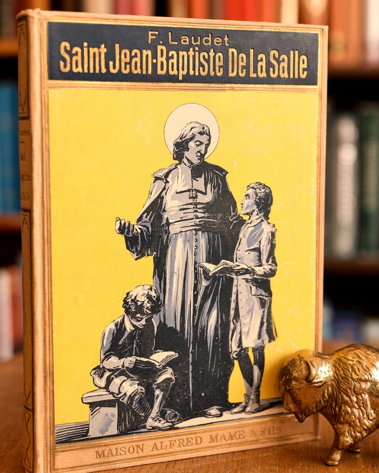 Item #9900017456 L'INSTITUTEUR DES INSTITUTEURS SAINT JEAN-BAPTISTE DE LA SALLE. Fernand Laudet.