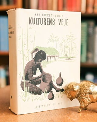 Item #9900029119 KULTURENS VEJE. Kaj BIRKET-SMITH