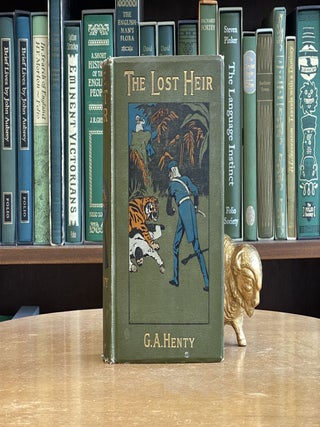 The Lost Heir. G. A. Henty, George Alfred.