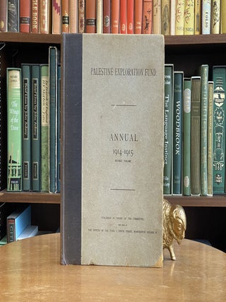 Item #9900034435 Palestine Exploration Fund Annual, 1914-1915. Double Volume. The Wilderness of...