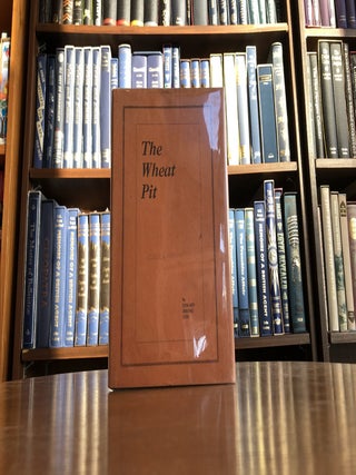 Item #9900035064 The Wheat Pit. Edward Jerome Dies
