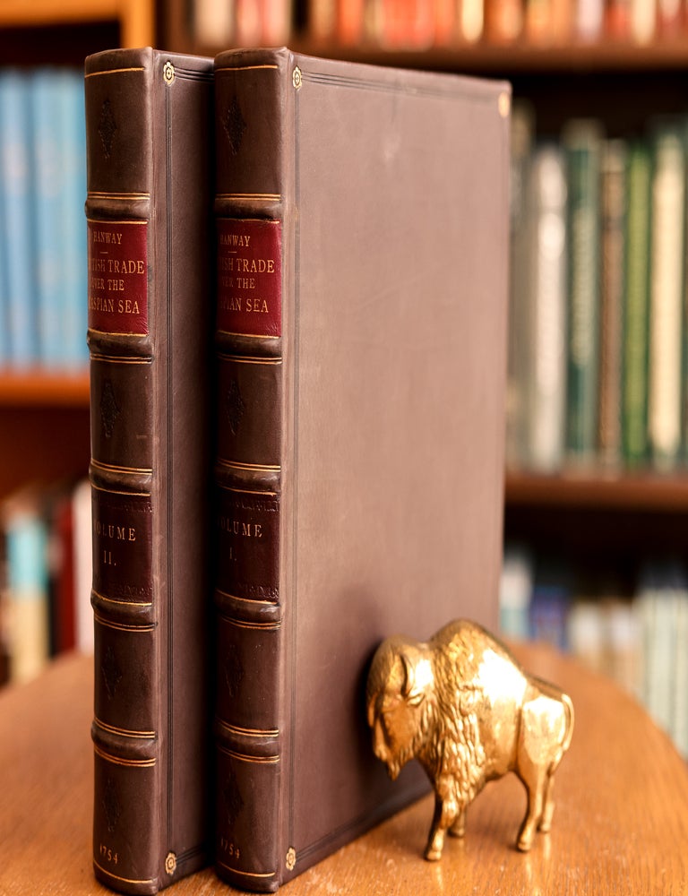 Item #9900035474 An Historical Account of the British Trade Over the Caspian Sea: with the Author's Journal of Travels; Complete two volume set. Jonas Hanway.